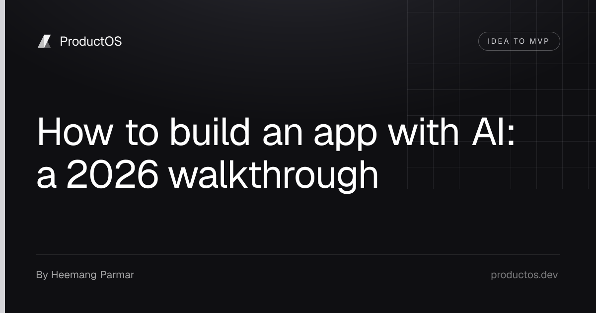How to build an app with AI: a 2026 walkthrough
